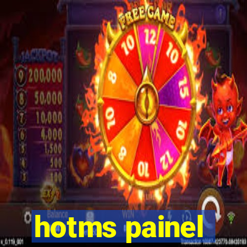 hotms painel